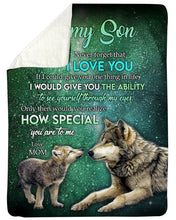 Load image into Gallery viewer, Wolves Galaxy How Special You Are Mom Gift For Son Sherpa Blanket
