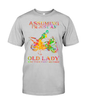 Load image into Gallery viewer, Assuming I'm Just An Old Lady Loves Motorbike For Sport Lovers Guys Tee
