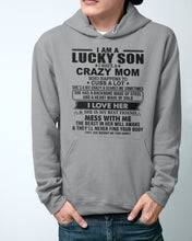 Load image into Gallery viewer, A Lucky Son Of A Crazy Mom Gift For Mom Hoodie
