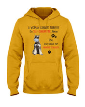 Load image into Gallery viewer, A Woman Cannot Survive On Self-Quarantine Alone She Also Needs Her Minature Schnauzer Hoodie
