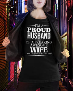 A Proud Husband Of A Freaking Awesome Wife Gift For Family Ladies Tee