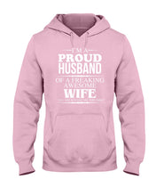 Load image into Gallery viewer, A Proud Husband Of A Freaking Awesome Wife Gift For Family Hoodie
