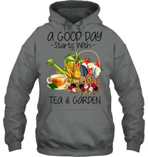Load image into Gallery viewer, A Good Day Starts With Tea And Garden  Special Custom Design Hoodie
