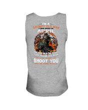 Load image into Gallery viewer, A Grumpy Old Man Was Born In April Will Shoot You For Birthday Gift Unisex Tank Top
