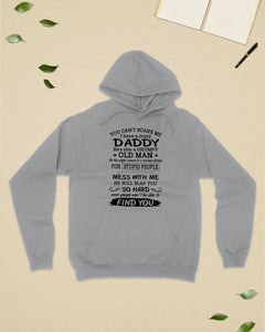 You Can't Scare Me I Have A Crazy Daddy Hoodie