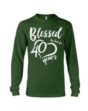 Load image into Gallery viewer, Blessed By God For  40 Years  Special Custom Design Unisex Long Sleeve
