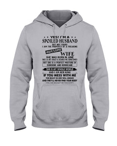 A Spoiled Husband Of    June Freaking Awesome Wife For Birthday Gift Hoodie