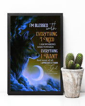 Load image into Gallery viewer, Wolf Im Blessed With Everything I Need Vertical Poster
