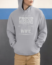 Load image into Gallery viewer, A Proud Husband Of A Freaking Awesome Wife Gift For Family Hoodie
