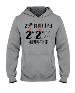 29th Birthday Gift 2020 Quarantined Unique Custom Design Hoodie