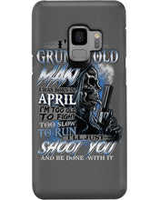 Load image into Gallery viewer, April Grumpy Old Man Will Shoot You Trending For Birthday Gift Phone case
