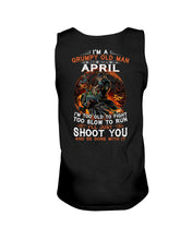 Load image into Gallery viewer, A Grumpy Old Man Was Born In April Will Shoot You For Birthday Gift Unisex Tank Top
