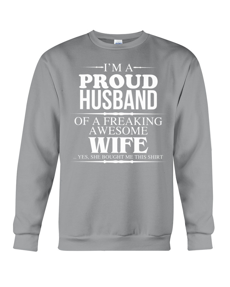 A Proud Husband Of A Freaking Awesome Wife Gift For Family Sweatshirt