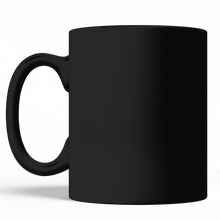 Load image into Gallery viewer, Before You Hurt My Daughter  You Need To Know My Guns Just Love Black Mug
