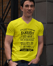 Load image into Gallery viewer, You Can&#39;t Scare Me I Have A Crazy Daddy Guys V-Neck
