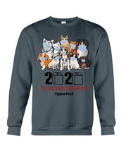 Load image into Gallery viewer, 2020 The Year When Shit Got Real Special Custom Design Sweatshirt

