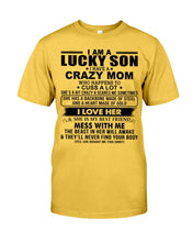 Load image into Gallery viewer, A Lucky Son Of A Crazy Mom Gift For Mom Guys Tee

