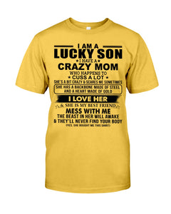 A Lucky Son Of A Crazy Mom Gift For Mom Guys Tee