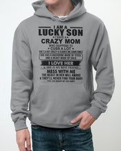 Load image into Gallery viewer, A Lucky Son Of A Crazy Mom Gift For Mom Hoodie
