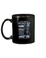 Load image into Gallery viewer, April Grumpy Old Man Will Shoot You Trending For Birthday Gift Mug
