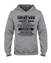 Load image into Gallery viewer, A Lucky Son Of A Crazy Mom Gift For Mom Hoodie
