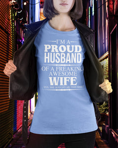 A Proud Husband Of A Freaking Awesome Wife Gift For Family Ladies Tee