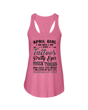 Load image into Gallery viewer, April Girl Has Tattoos Pretty Eyes Thick Thighs For Birthday Gift Ladies Flowy Tank

