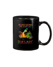 Load image into Gallery viewer, Assuming I'm Just An Old Lady Loves Motorbike For Sport Lovers Mug
