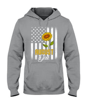 Load image into Gallery viewer, American Flag Sunflower Augustt Girl Trending For Birthday Gift Hoodie
