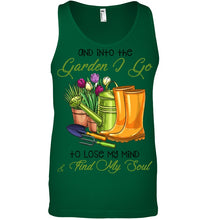 Load image into Gallery viewer, And Into The Garden I Go To Lose My Mind And I Find My Soul Unisex Tank Top
