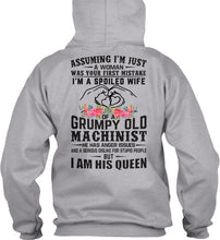 Load image into Gallery viewer, A Spoiled Wife Of Grumpy Old   Machinist     For Personalized Job Gift Hoodie
