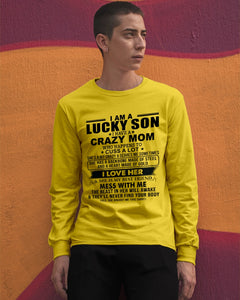 A Lucky Son Of A Crazy Mom Gift For Mom Unisex Long Sleeve