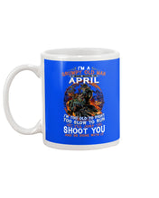 Load image into Gallery viewer, A Grumpy Old Man Was Born In April Will Shoot You For Birthday Gift Mug
