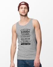 Load image into Gallery viewer, You Can&#39;t Scare Me I Have A Crazy Daddy Unisex Tank Top
