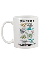 Load image into Gallery viewer, Born To Be A Paleontologist Unique Custom Design Mug
