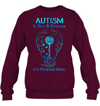 Load image into Gallery viewer, Autism Is Not A Disease It's Borderline Genius Special Custom Design Sweatshirt
