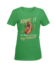 Load image into Gallery viewer, Admit It You Want To Taste My Wiener Gift For Friends Ladies Tee
