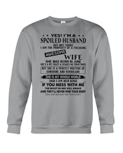 Load image into Gallery viewer, A Spoiled Husband Of    June Freaking Awesome Wife For Birthday Gift Sweatshirt
