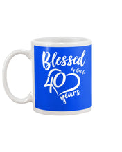 Load image into Gallery viewer, Blessed By God For  40 Years  Special Custom Design Mug
