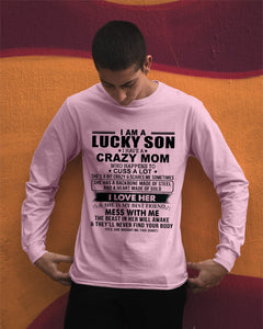 A Lucky Son Of A Crazy Mom Gift For Mom Unisex Long Sleeve