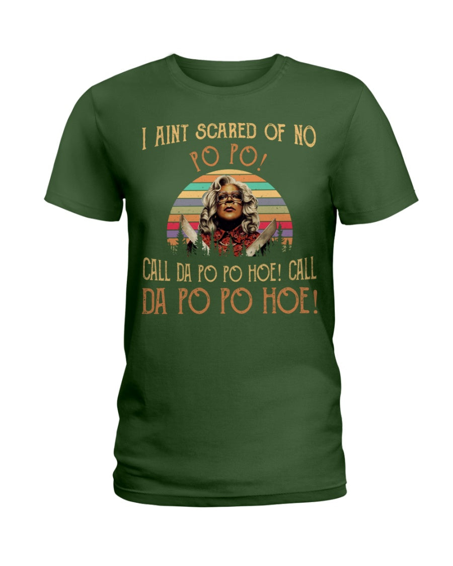 I Aint Scared Of No Po Po Call Da Po Po Retro Vintage Ladies Tee