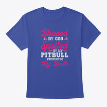 Load image into Gallery viewer, Blessed By God Spoiled By My Pitbull Protected By Both Guys Tee
