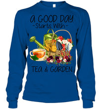 Load image into Gallery viewer, A Good Day Starts With Tea And Garden  Special Custom Design Unisex Long Sleeve
