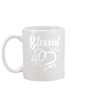 Load image into Gallery viewer, Blessed By God For  40 Years  Special Custom Design Mug
