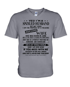A Spoiled Husband Of    June Freaking Awesome Wife For Birthday Gift Guys V-Neck