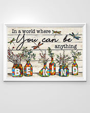 Load image into Gallery viewer, Autism In A World You Can Be Anything Be Kind Meaningful Gift Horizontal Poster
