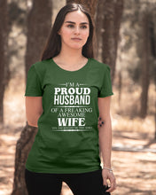 Load image into Gallery viewer, A Proud Husband Of A Freaking Awesome Wife Gift For Family Ladies Tee
