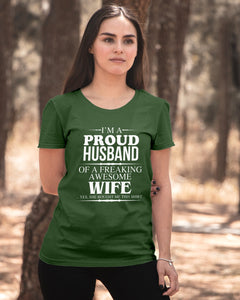 A Proud Husband Of A Freaking Awesome Wife Gift For Family Ladies Tee