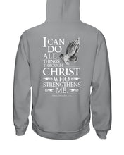 Load image into Gallery viewer, I Can Do All Things Through Christ Who Strengthens Me Hoodie
