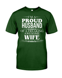 A Proud Husband Of A Freaking Awesome Wife Gift For Family Guys Tee